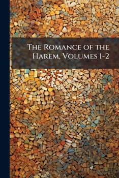 Paperback The Romance of the Harem, Volumes 1-2 Book