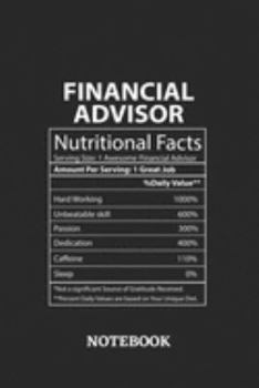 Paperback Nutritional Facts Financial Advisor Awesome Notebook: 6x9 inches - 110 dotgrid pages - Greatest Passionate working Job Journal - Gift, Present Idea Book