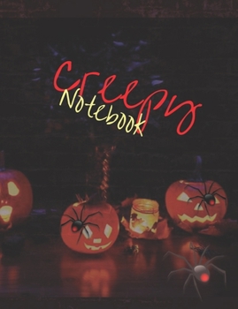 Creepy Notebook: Composition Book with Halloween Theme, Notes for School, Journal Gift for Diary Creative Writing (volume 4)