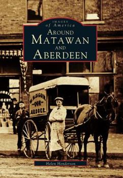 Around Matawan and Aberdeen (Images of America: New Jersey) - Book  of the Images of America: New Jersey