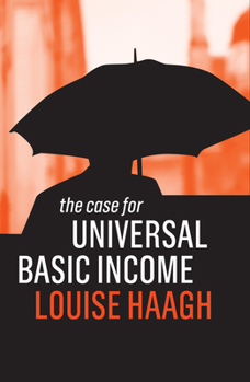 The Case for Universal Basic Income - Book  of the Case For