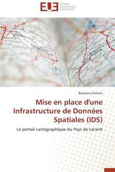 Paperback Mise En Place d'Une Infrastructure de Données Spatiales (Ids) [French] Book