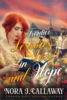 Paperback Frontier Lessons in Love and Hope: A Western Historical Romance Book