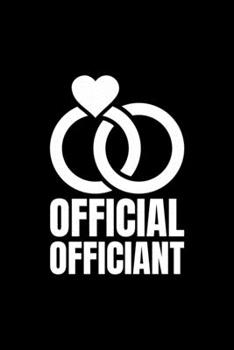 Official Officiant: Blank Lined Journal | Office Notebook | Writing Creativity | Meeting Notes | Documentation