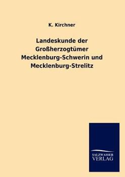 Landeskunde Der Gro Herzogt Mer Mecklenburg-Schwerin Und Mecklenburg-Strelitz