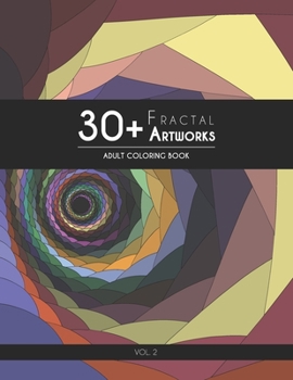 Paperback 30+ Fractal Artworks: Adult Coloring Book - Vol.2 Book