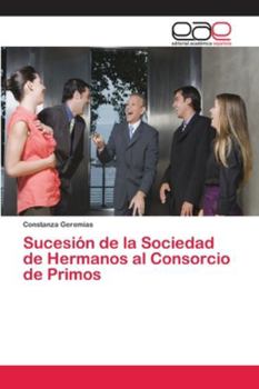 Paperback Sucesión de la Sociedad de Hermanos al Consorcio de Primos [Spanish] Book
