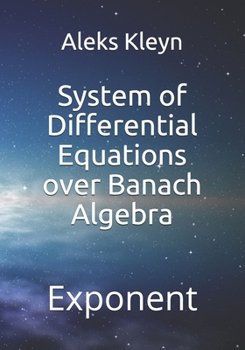 Paperback System of Differential Equations over Banach Algebra Book
