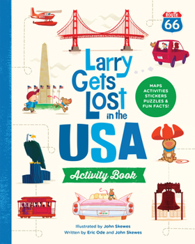 Paperback Larry Gets Lost in the USA Activity Book (with Stickers!): Travel Activities for Kids Ages 4-8 Book