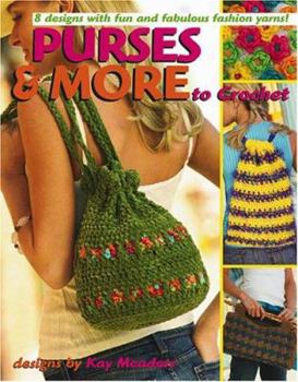 Paperback Purses & More to Crochet (Leisure Arts #4224) Book