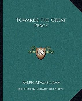 Paperback Towards The Great Peace Book