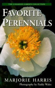 Paperback Majorie Harris' Favorite Perennials (The Canadian Garden Collection) Book
