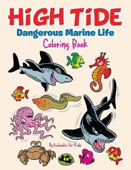 Paperback High Tide: Dangerous Marine Life Coloring Book