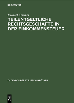 Hardcover Teilentgeltliche Rechtsgeschäfte in Der Einkommensteuer [German] Book