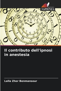 Paperback Il contributo dell'ipnosi in anestesia [Italian] Book