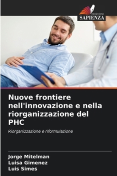 Paperback Nuove frontiere nell'innovazione e nella riorganizzazione del PHC [Italian] Book