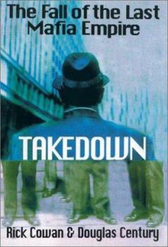 Hardcover Takedown: The True Story Undercover Det Who Brought Down Billion Dollar Mafia Cartel Book