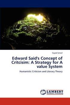 Paperback Edward Said's Concept of Critcisim: A Strategy for A value System Book