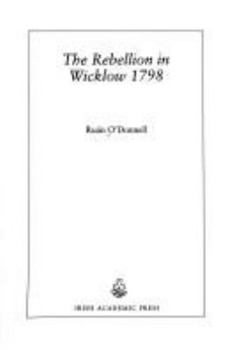 Paperback The Rebellion in Wicklow 1798 Book