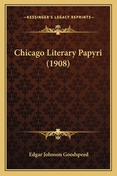 Paperback Chicago Literary Papyri (1908) Book