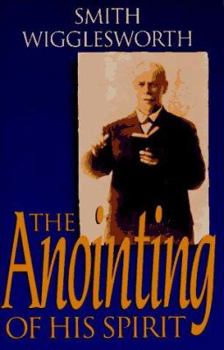 Paperback The Anointing of His Spirit Book