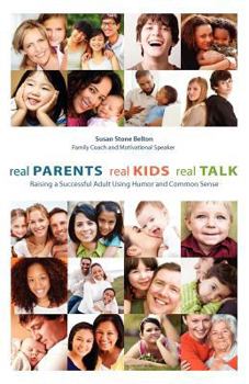 Paperback Real Parents, Real Kids, Real Talk Book