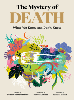 Hardcover The Mystery of Death: What We Know and Don't Know Book
