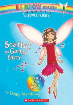 Scarlett The Garnet Fairy (Rainbow Magic: Jewel Fairies, #2) - Book #2 of the Jewel Fairies