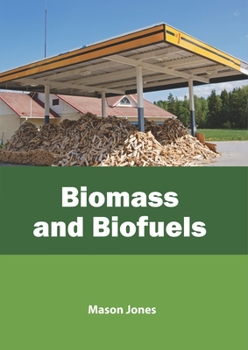 Hardcover Biomass and Biofuels Book