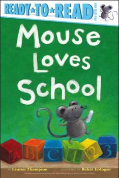 Paperback Mouse Loves School: Ready-To-Read Pre-Level 1 Book
