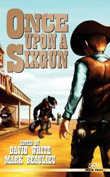 Paperback Once Upon A Sixgun Book