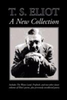 Paperback T. S. Eliot: A New Collection Book