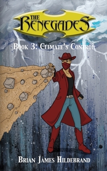 Paperback The Renegades Book 3: Climate's Control Book