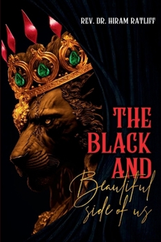 The Black and Beautiful Side of Us