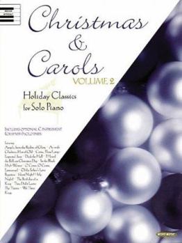 Paperback Christmas & Carols, Volume 2: Holiday Classics for Solo Piano Book