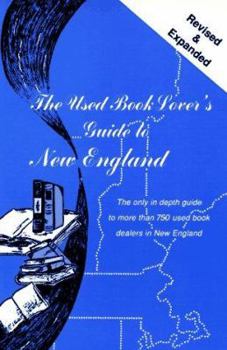 Paperback The Used Book Lover's Guide to New England (Used Book Lovers' Guide Series) Book