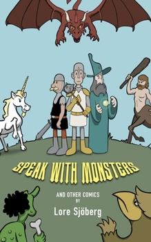 Speak With Monsters and Other Comics