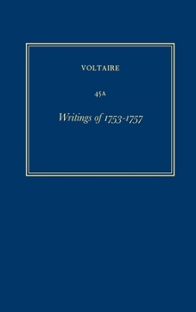 Hardcover Oeuvres Complètes de Voltaire (Complete Works of Voltaire) 45a: Writings of 1753-1757 [French] Book