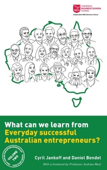 Hardcover What can we learn from everyday successful Australian entrepreneurs? Book