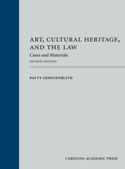 Hardcover Art, Cultural Heritage, and the Law: Cases and Materials Book