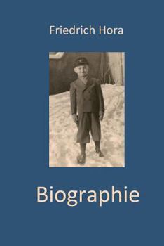 Paperback Biographie Friedrich Hora - Teil 1 [German] Book