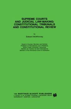 Hardcover Supreme Courts and Judicial Law-Making: Constitutional Tribunals and Constitutional Review: Constitutional Tribunals and Constitutional Review Book