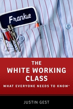 Paperback White Working Class: What Everyone Needs to Know Book