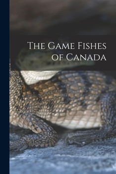 Paperback The Game Fishes of Canada Book