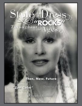 Paperback Style of Dress That "Rocks" Throughout the Ages.: Then, Now, Future Book