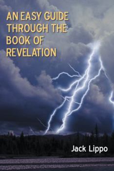 Paperback An Easy Guide Through the Book of Revelation Book