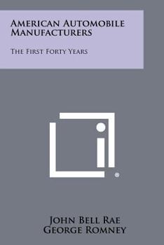 Paperback American Automobile Manufacturers: The First Forty Years Book