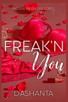 Paperback Freak'n You: Urban Erotica Novella Book
