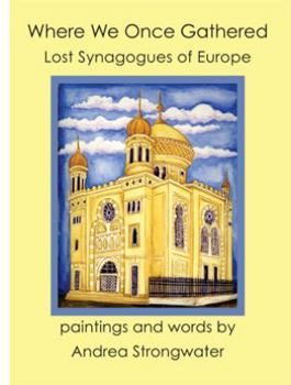 Hardcover Where We Once Gathered, Lost Synagogues of Europe Book