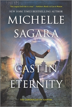 Cast in Eternity - Book #17 of the Chronicles of Elantra